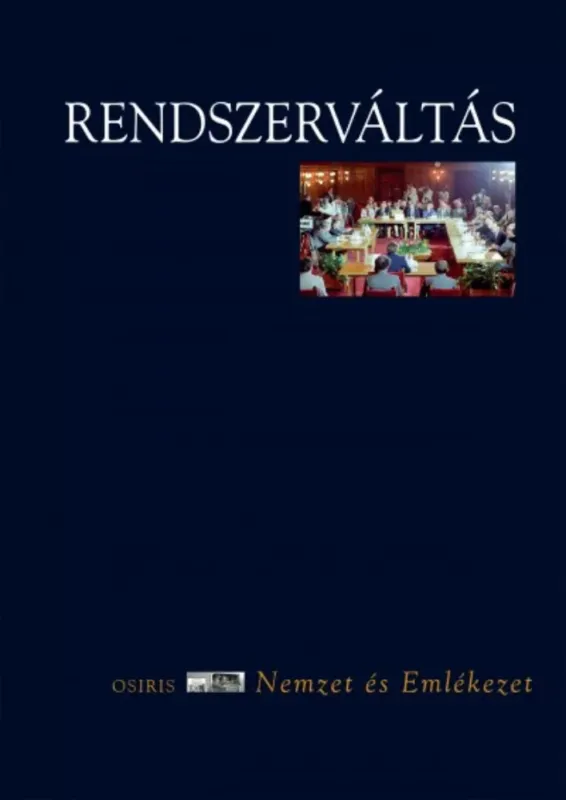 Rendszerváltás (Válogatás) - Nemzet és Emlékezet sorozat - Mink András Újdonság