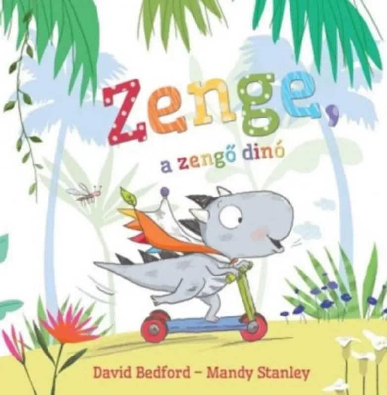 Zenge, a zengő dinó Legnépszerűbb
