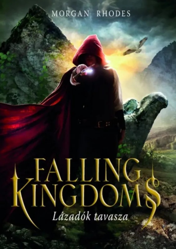 Olcsóbb Falling Kingdoms - Lázadók tavasza - Falling Kingdoms sorozat 2.