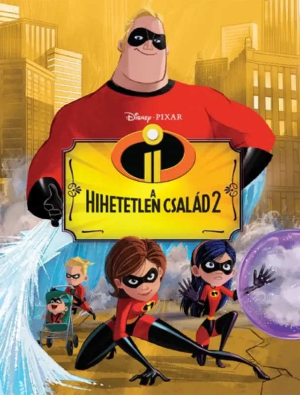 Szuper akció Hihetetlen család 2. - Filmkönyv