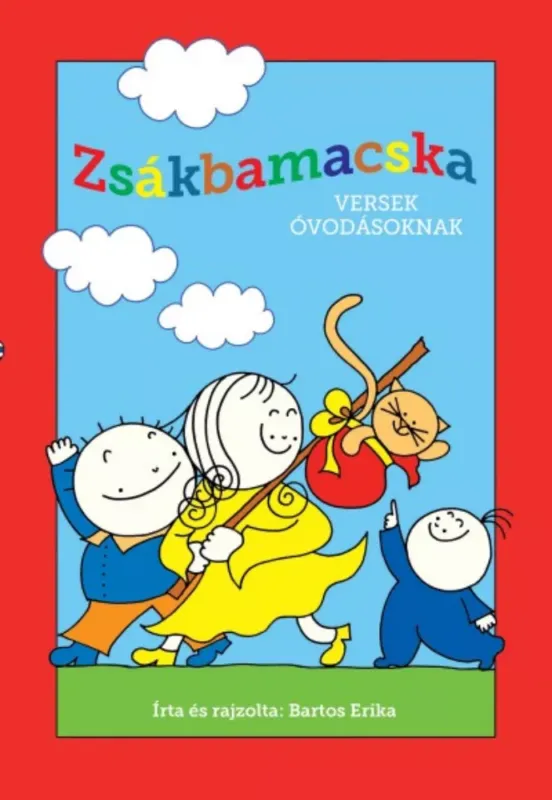 Zsákbamacska - Versek óvodásoknak - Bartos Erika Utolsó esély