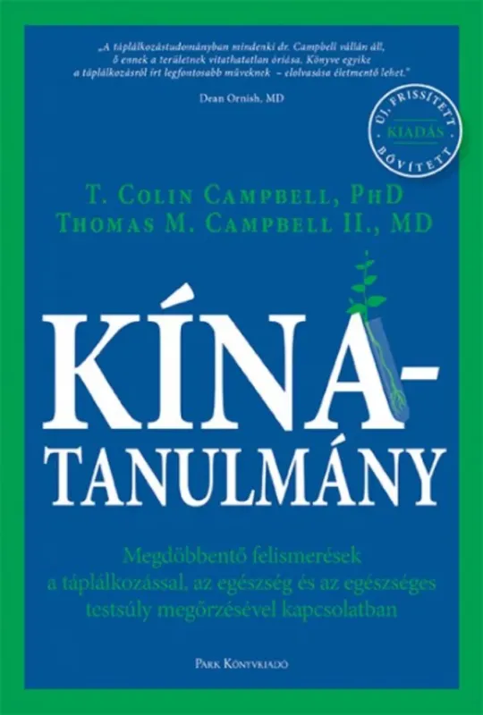 Ne maradj le Kína-Tanulmány - Dr. T. Colin Campbell