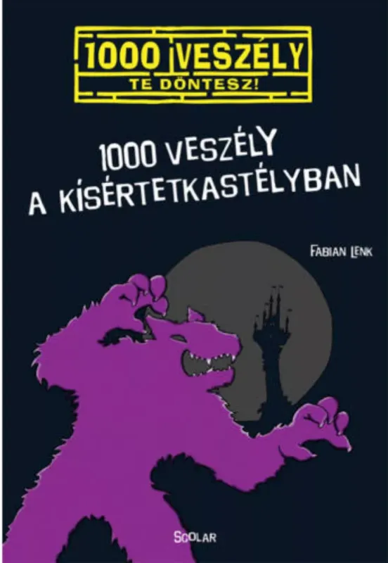 Vedd meg online 1000 veszély - Te döntesz! - 1000 veszély a Kísértetkastélyban - Fabian Lenk