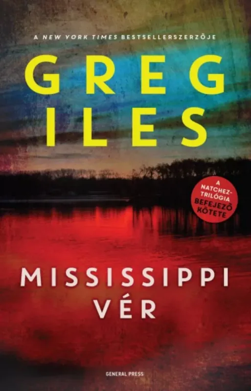 Vásárlói kedvenc Mississippi vér - Natchez-trilógia 3. - Greg Iles