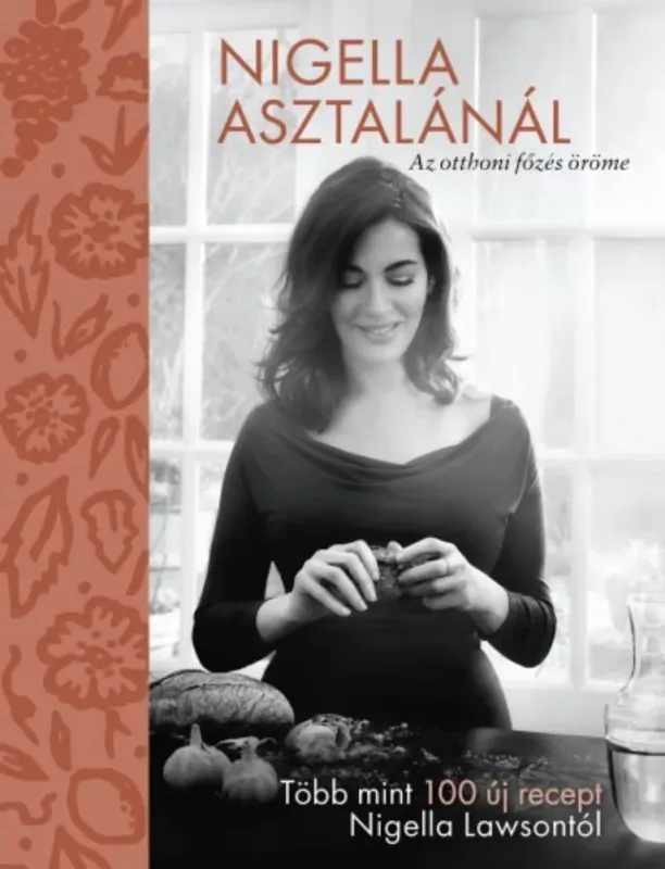 Nigella asztalánál - Az otthoni főzés öröme (Nigella Lawson) Kihagyhatatlan ajánlat