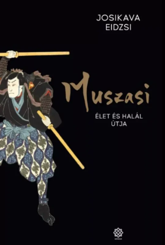 Muszasi 5. - Élet és halál útja - Josikava Eidzsi Azonnal elérhető
