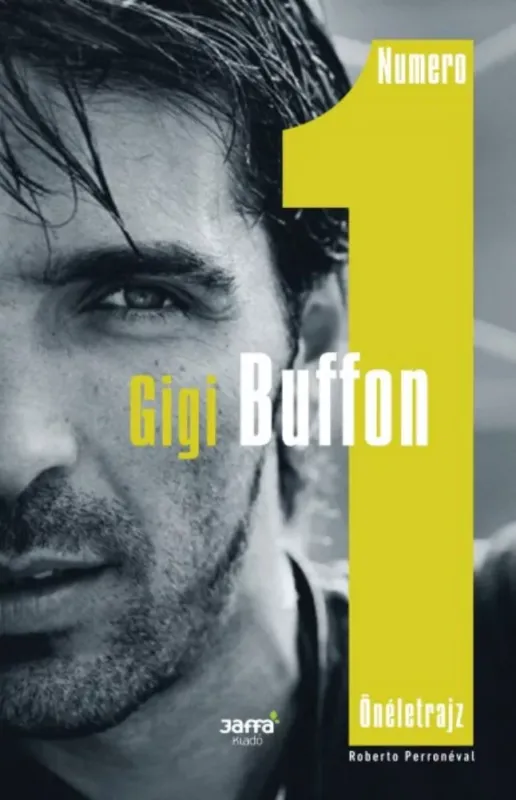 Legkelendőbb Numero 1 - Gigi Buffon önéletrajz