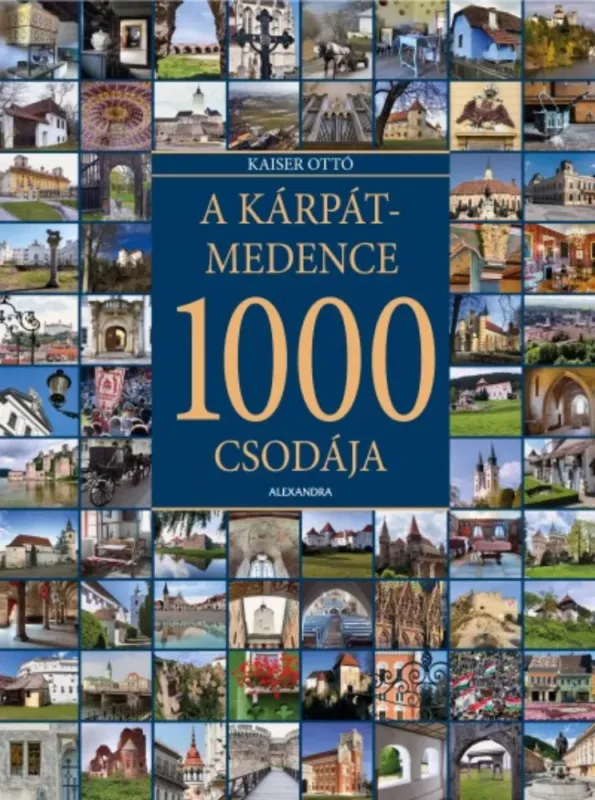 A Kárpát-medence 1000 csodája Rendeld meg most