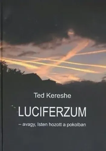 Utolsó esély Luciferzum - avagy, Isten hozott a pokolban