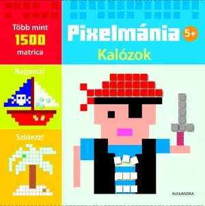 Utolsó esély Pixelmánia - Kalózok