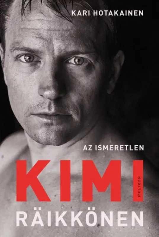 Az ismeretlen Kimi Räikkönen Különleges ajánlat