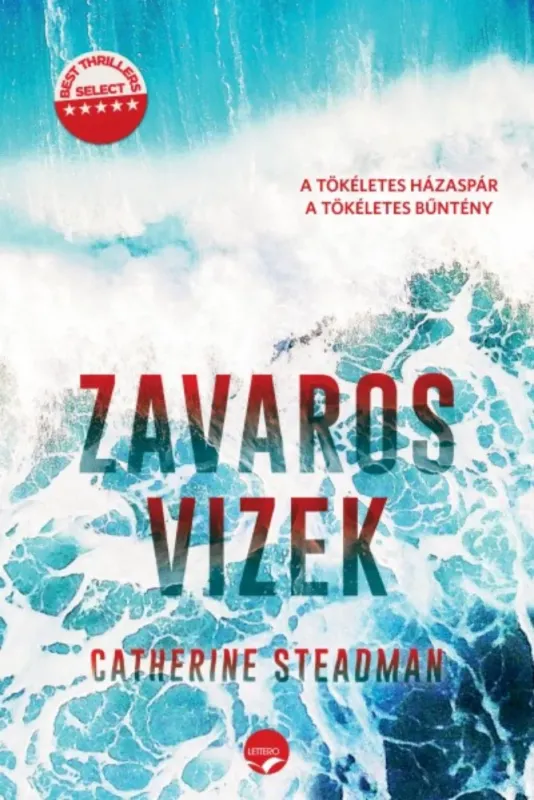 Szuper ajánlat Zavaros vizek (Catherine Steadman)