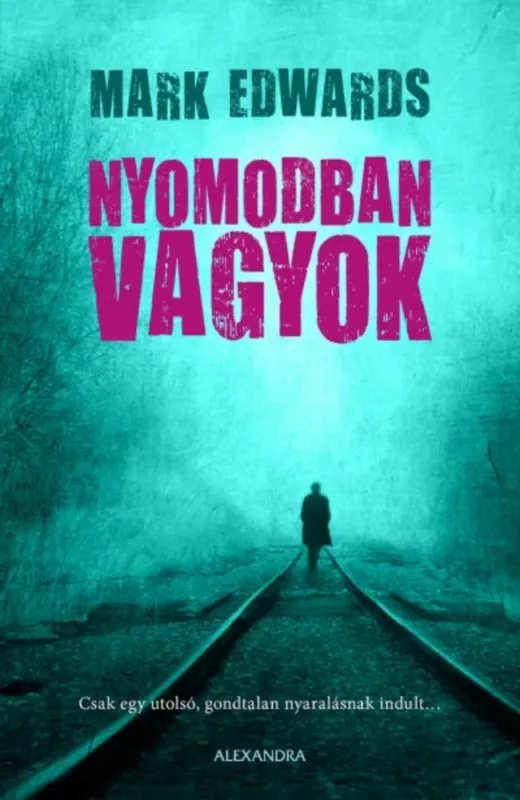 Nyomodban vagyok Korlátozott ajánlat