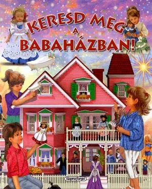 Kihagyhatatlan ajánlat Keresd meg a babaházban!