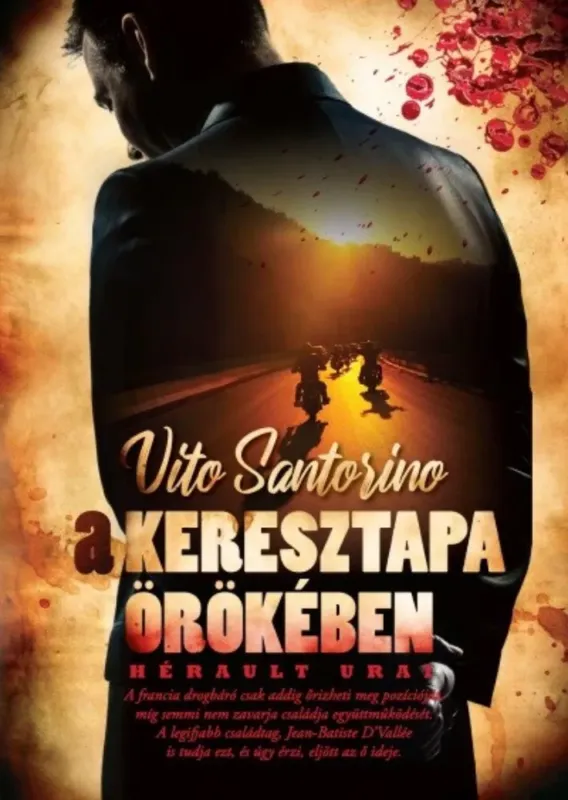 A Keresztapa örökében: Hérault urai Bestseller