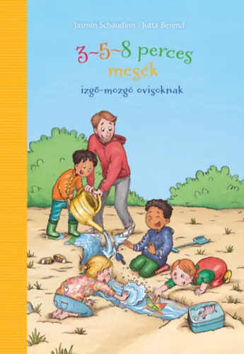 3-5-8 perces mesék - izgő-mozgó ovisoknak Újdonság
