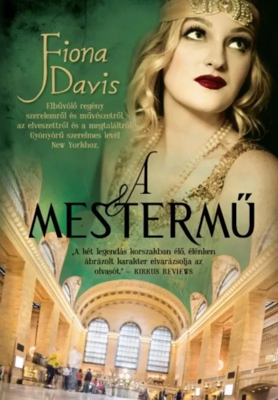 A mestermű - Fiona Davis Szezonális akció