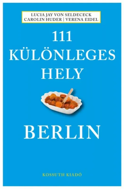 Népszerű 111 különleges hely - Berlin