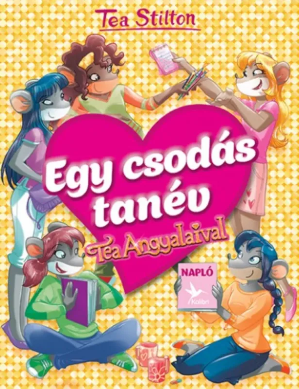 Tea Stilton - Egy csodás tanév Tea angyalaival Kiárusítás