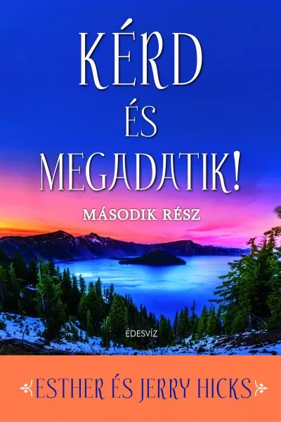 Vedd meg online Kérd és megadatik! 2.