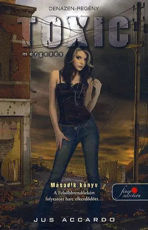 Utolsó esély Toxic - Mérgezés