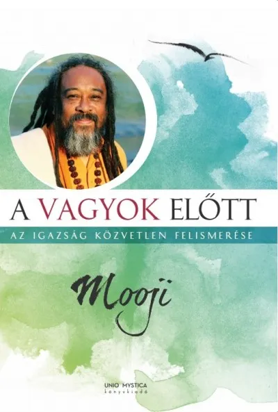 Vásárlói kedvenc A vagyok előtt - Az igazaság közvetlen felismerése