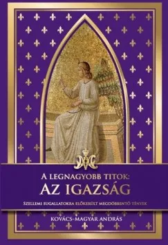 Legjobb ár A legnagyobb titok: az igazság - Szellemi sugallatokra előkerült megdöbbentő tények