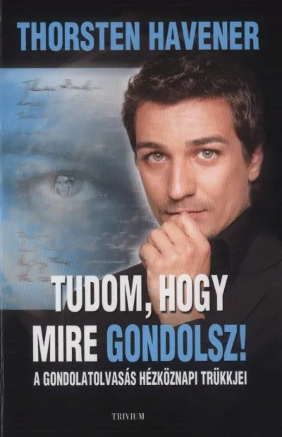 Tudom, hogy mire gondolsz! - A gondolatolvasás hétköznapi trükkjei Szuper akció