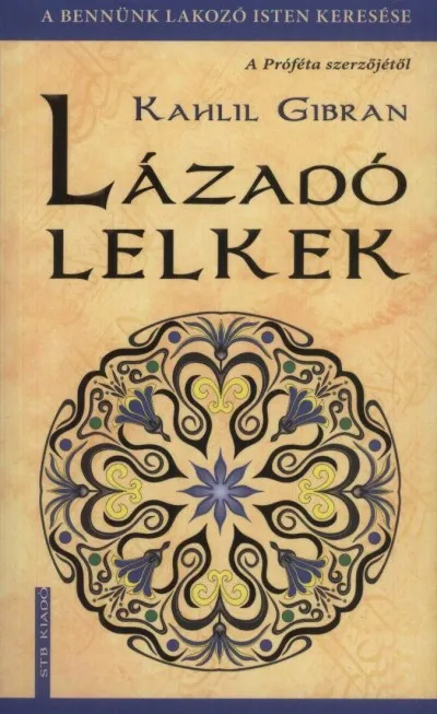 Lázadó lelkek Legkelendőbb