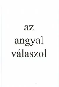 Kihagyhatatlan ajánlat Az angyal válaszol