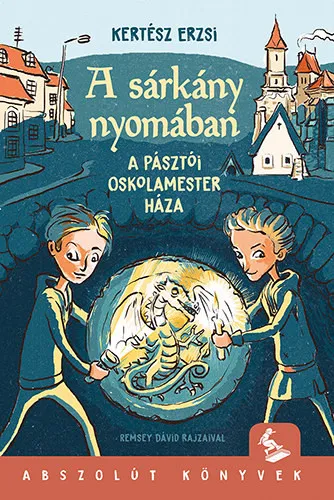 Gyors szállítás A sárkány nyomában - Az oskolamester háza