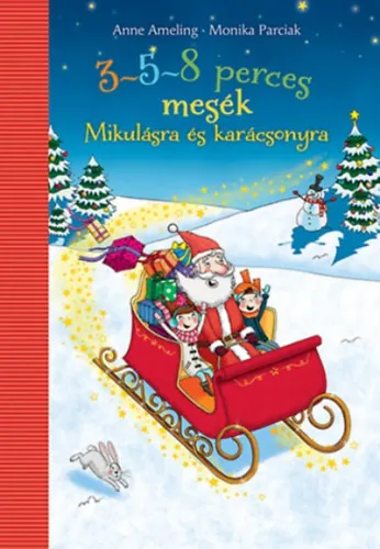 Vedd meg online 3-5-8 perces mesék - Mikulásra és karácsonyra