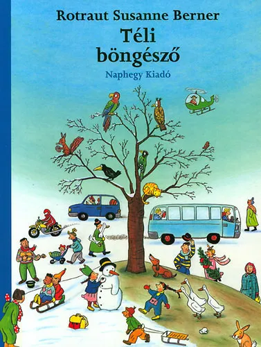 Kedvezmény Rotraut Susanne Berner Téli böngésző