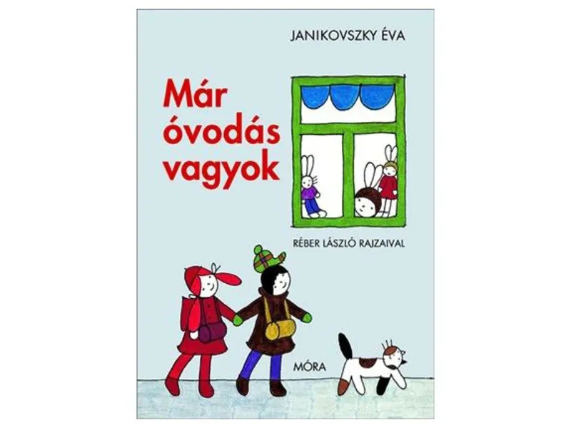 Janikovszky Éva: Már óvodás vagyok mesekönyv Biztonságos vásárlás