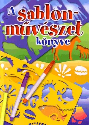 A sablonművészet könyve Exkluzív ajánlat