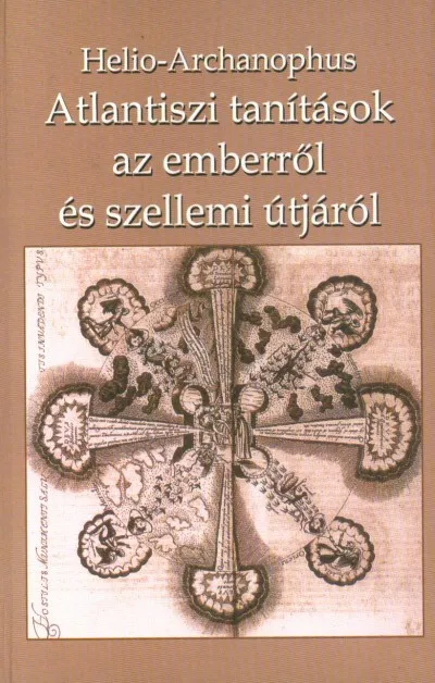 Atlantiszi tanítások az emberről és szellemi útjáról Gyors kiszállítás