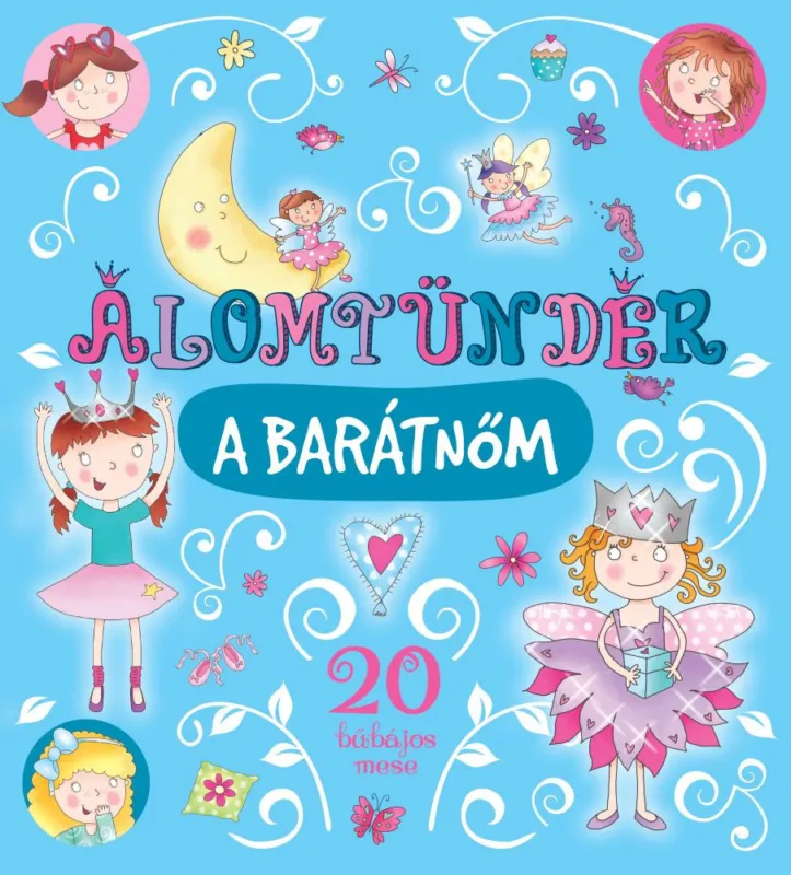 Kedvezményes ár Álomtündér a barátnőm (ÚJ)