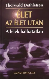 Akciós ár Élet az élet után - A lélek halhatatlan
