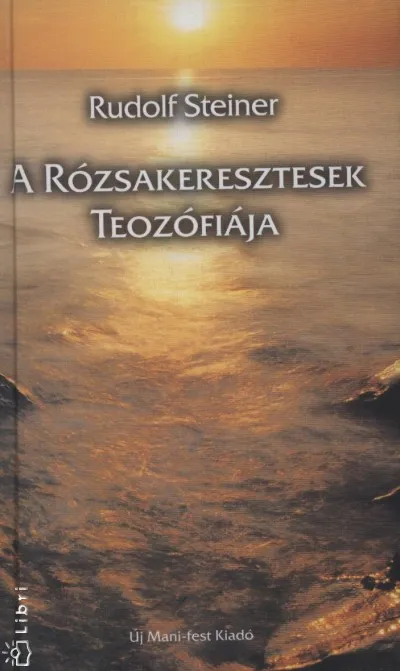 Kiárusítás A Rózsakeresztesek Teozófiája