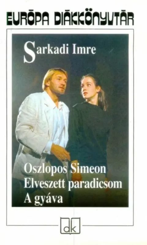 Oszlopos Simeon, elveszett paradicsom, a gyáva Gyors szállítás