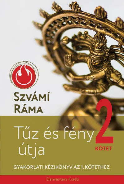 Tűz és fény útja II. - Gyakorlati kézikönyv az 1. kötethez Szuper ajánlat