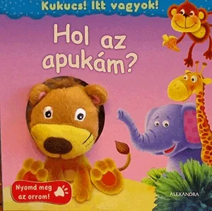 Korlátozott ajánlat Hol az apukám?