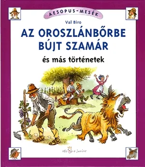 Az oroszlánbőrbe bújt szamár és más történetek Azonnali szállítás