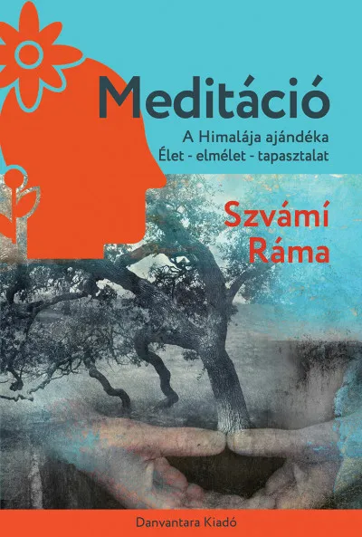 Biztonságos vásárlás Meditáció - A Himalája ajándéka. Élet - elmélet - tapasztalat