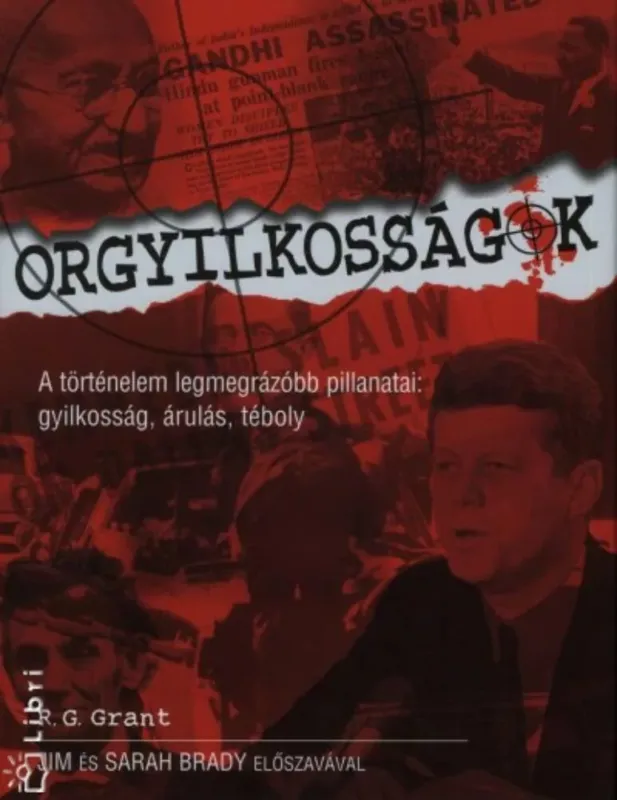 Biztonságos fizetés Orgyilkosságok - a történelem legmegrázóbb pillanatai