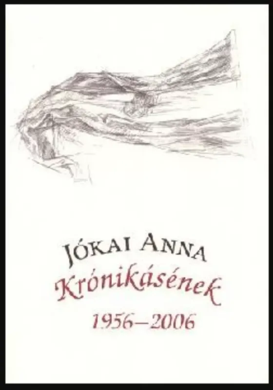 Krónikásének 1956-2006 - Jókai Anna Outlet