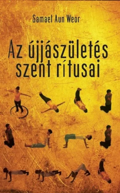 Az újjászületés szent rítusai - A gyógyítás és a szellemi erő egyszerű, hatékony technikája Bestseller