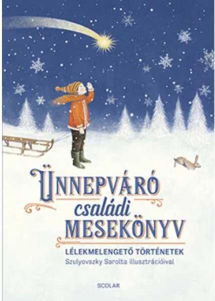Vedd meg online Ünnepváró családi mesekönyv (2023)