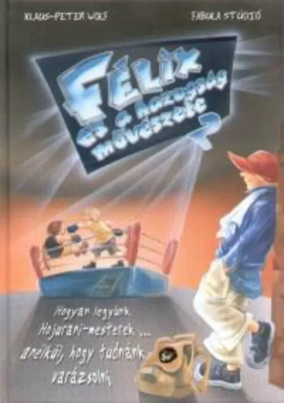 Kiárusítás Félix és a hazugság művészete 2.