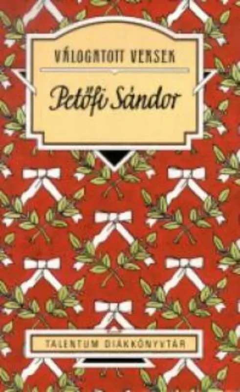 Petőfi Sándor - Válogatott versek Szuper akció